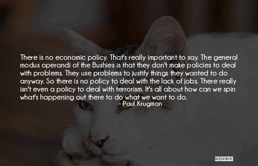 Economic Policies Quotes By Paul Krugman