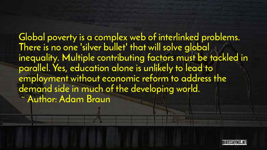 Economic Problems Quotes By Adam Braun