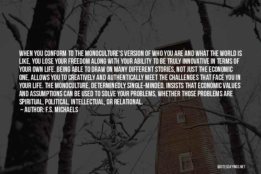 Economic Problems Quotes By F.S. Michaels