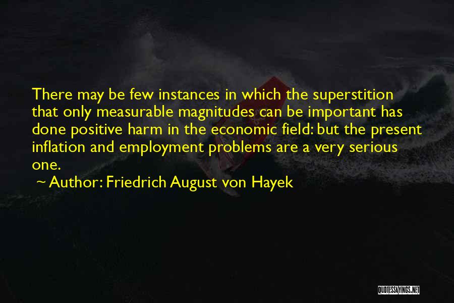 Economic Problems Quotes By Friedrich August Von Hayek