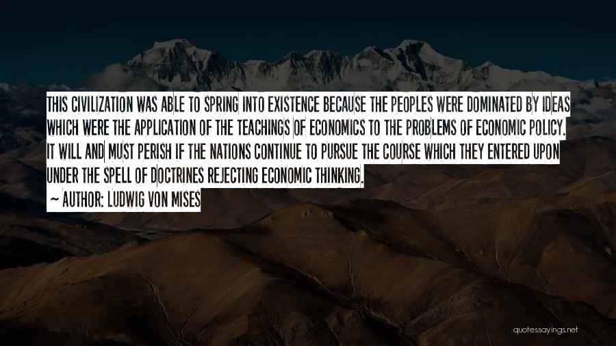 Economic Problems Quotes By Ludwig Von Mises