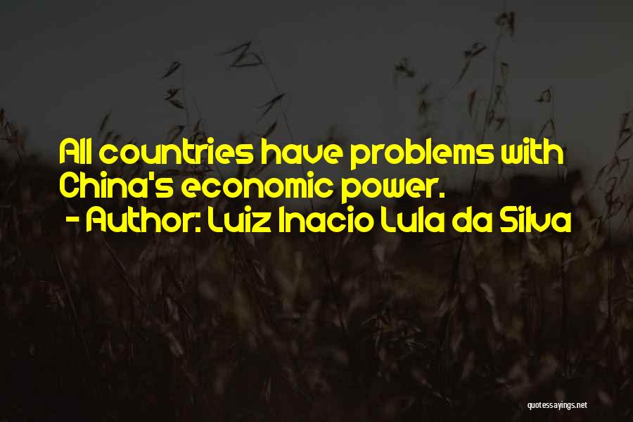 Economic Problems Quotes By Luiz Inacio Lula Da Silva