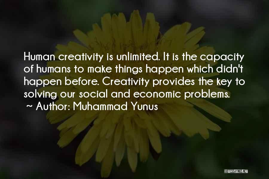 Economic Problems Quotes By Muhammad Yunus