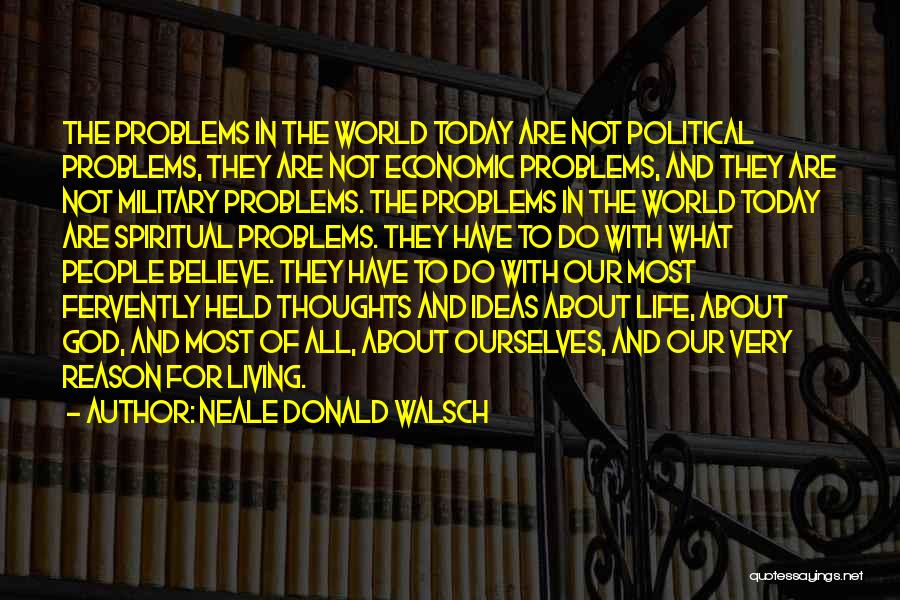 Economic Problems Quotes By Neale Donald Walsch