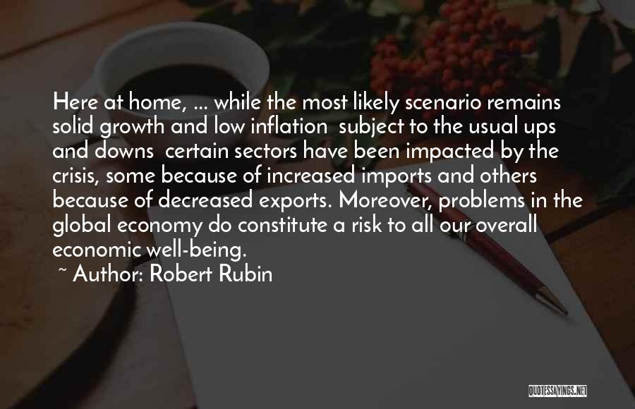 Economic Problems Quotes By Robert Rubin