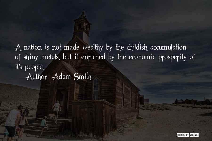 Economic Prosperity Quotes By Adam Smith