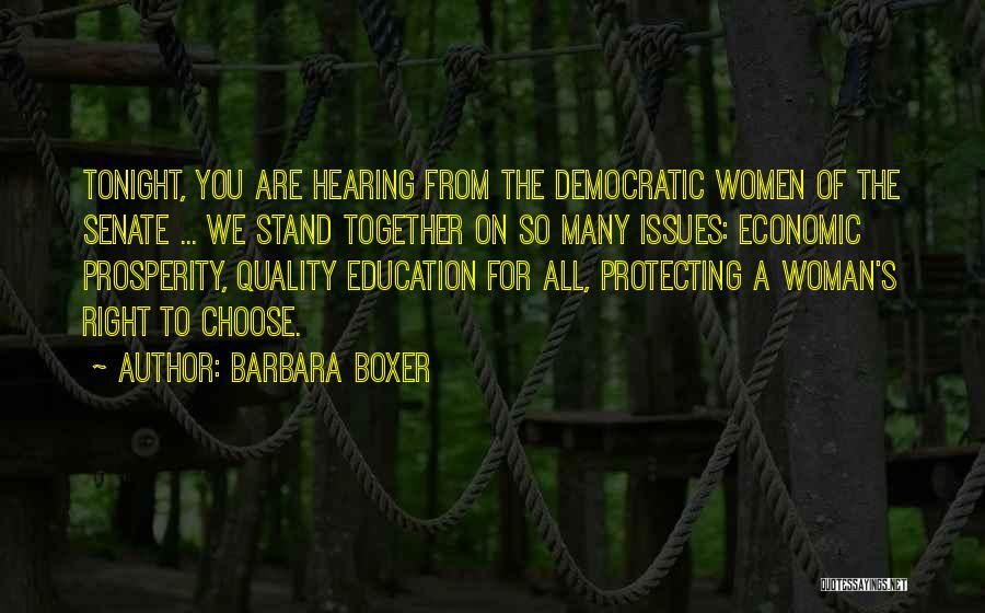 Economic Prosperity Quotes By Barbara Boxer