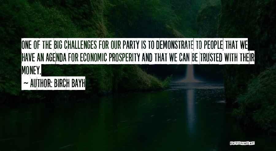 Economic Prosperity Quotes By Birch Bayh