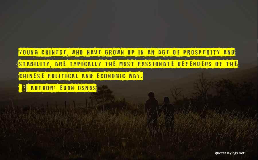 Economic Prosperity Quotes By Evan Osnos