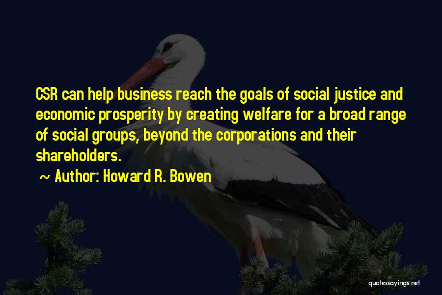 Economic Prosperity Quotes By Howard R. Bowen