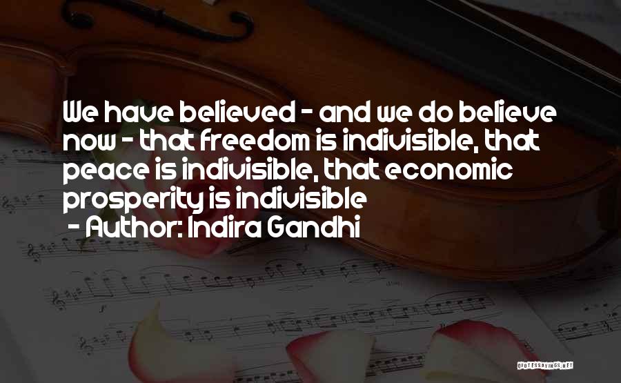 Economic Prosperity Quotes By Indira Gandhi