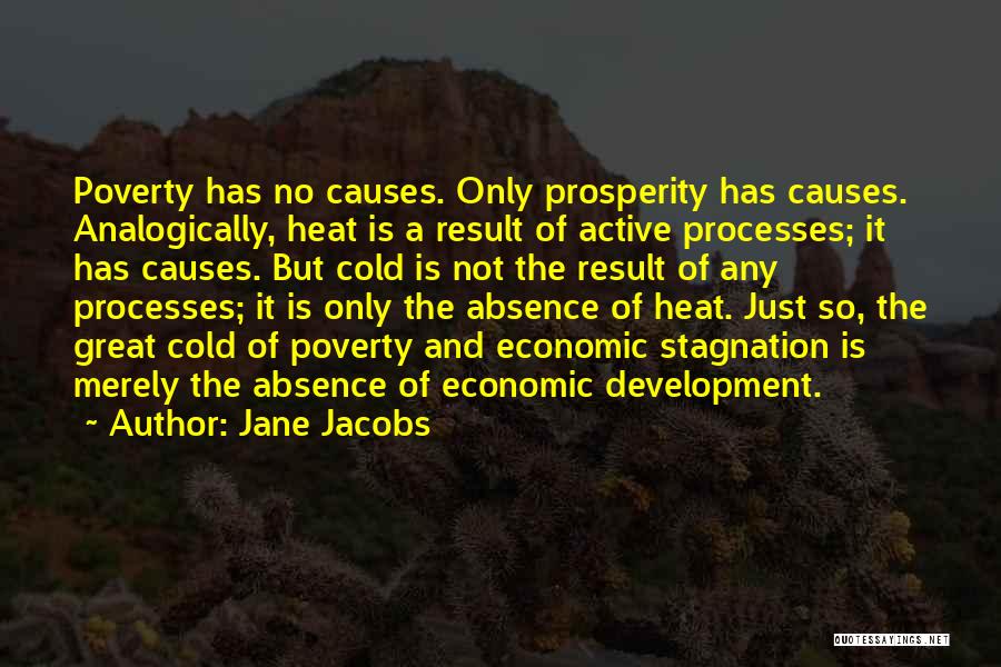 Economic Prosperity Quotes By Jane Jacobs