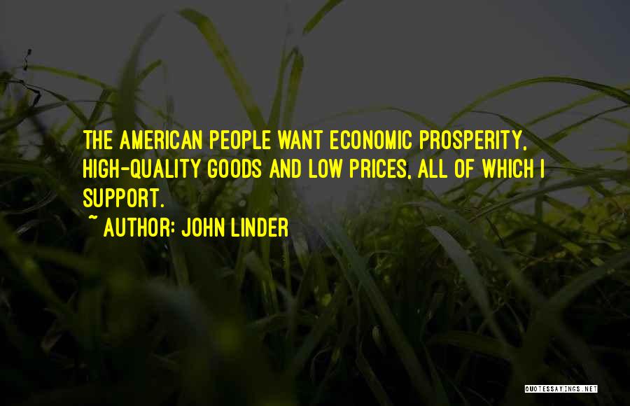 Economic Prosperity Quotes By John Linder