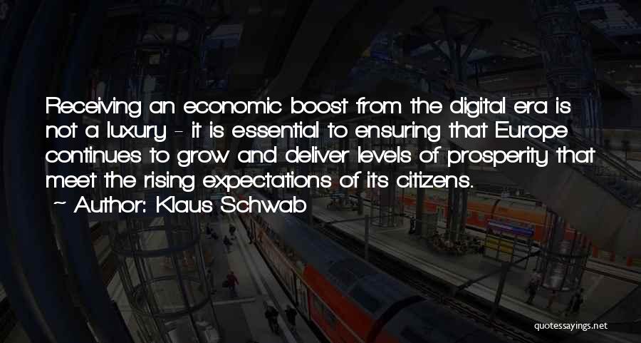 Economic Prosperity Quotes By Klaus Schwab