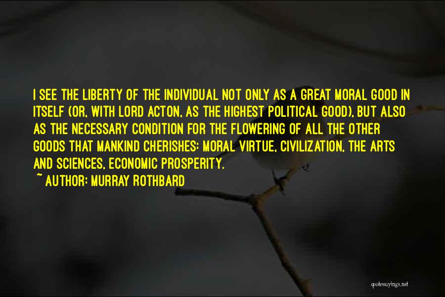 Economic Prosperity Quotes By Murray Rothbard