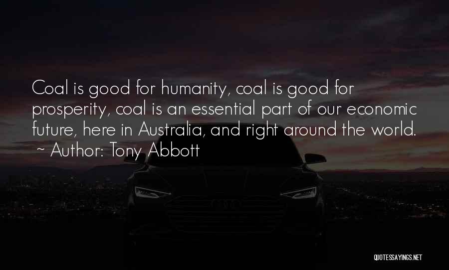 Economic Prosperity Quotes By Tony Abbott