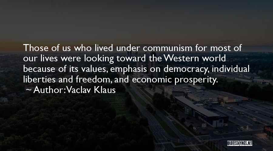 Economic Prosperity Quotes By Vaclav Klaus