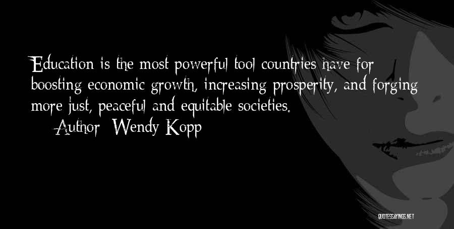 Economic Prosperity Quotes By Wendy Kopp