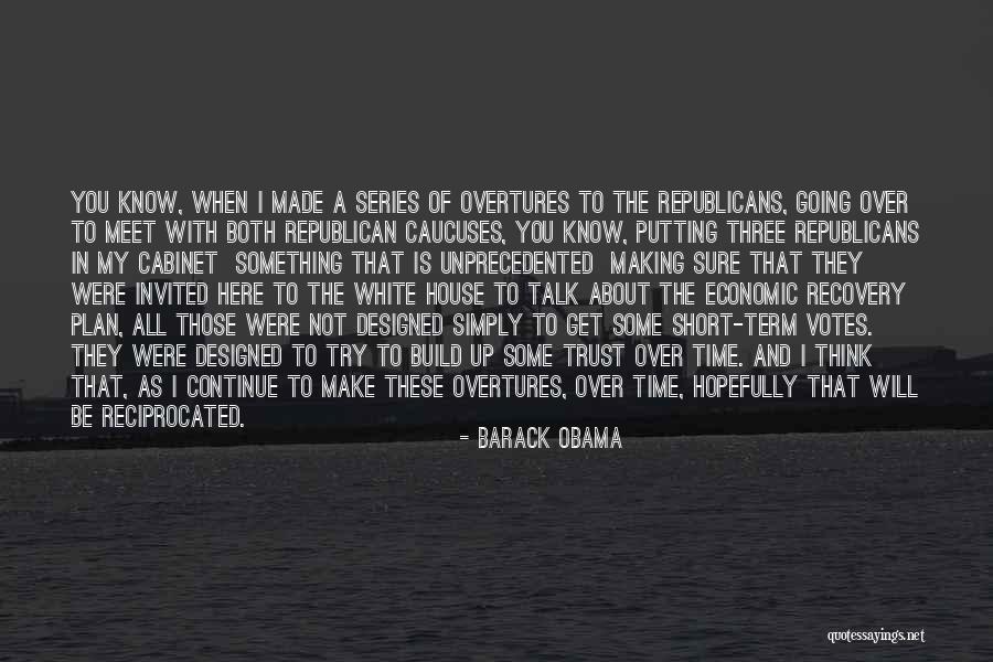 Economic Recovery Quotes By Barack Obama Economic Recovery Quotes By Barack Obama
