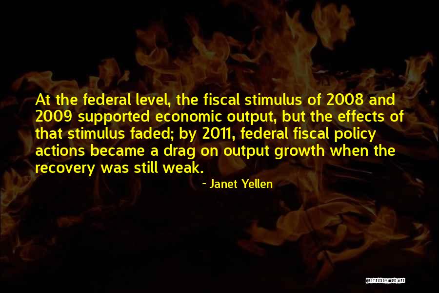 Economic Recovery Quotes By Janet Yellen Economic Recovery Quotes By Janet Yellen