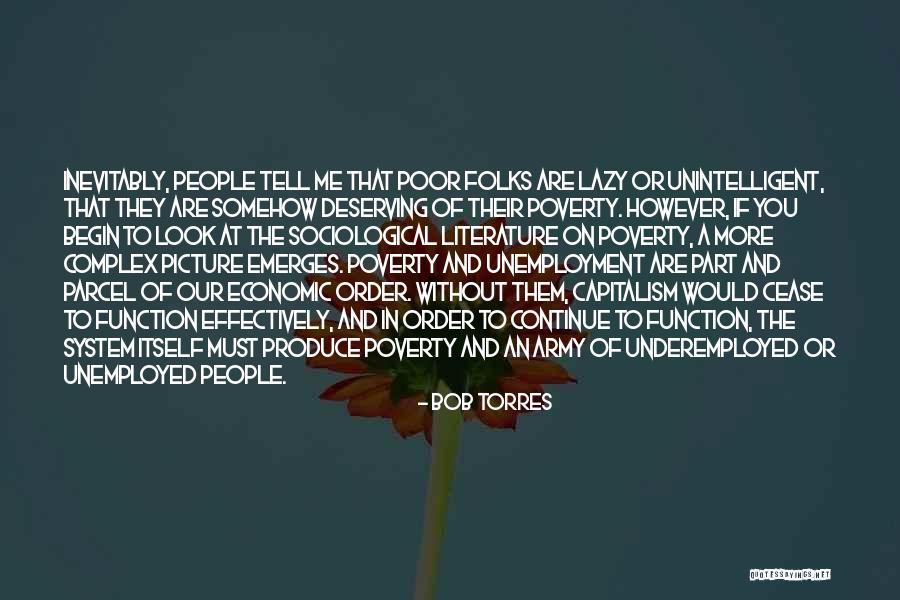 Economic Sociology Quotes By Bob Torres Economic Sociology Quotes By Bob Torres