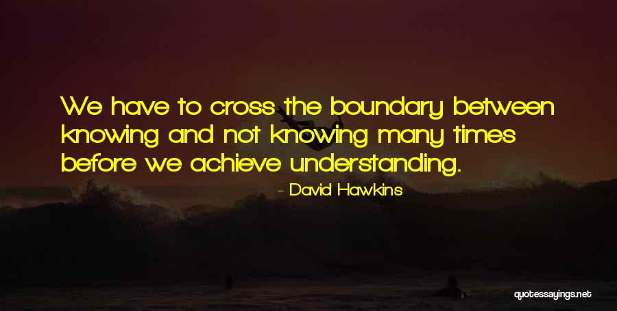 Economic Sociology Quotes By David Hawkins Economic Sociology Quotes By David Hawkins