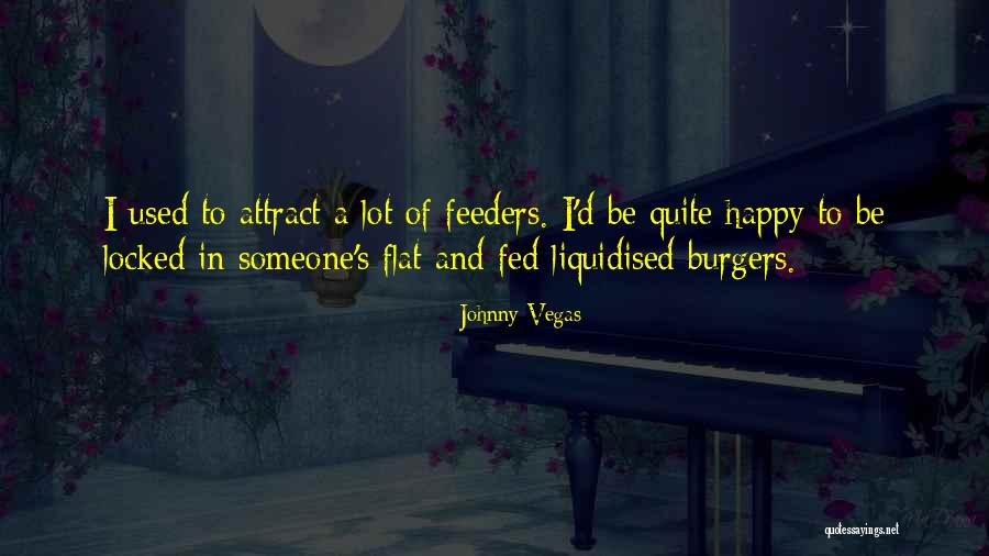 Economic Sociology Quotes By Johnny Vegas Economic Sociology Quotes By Johnny Vegas