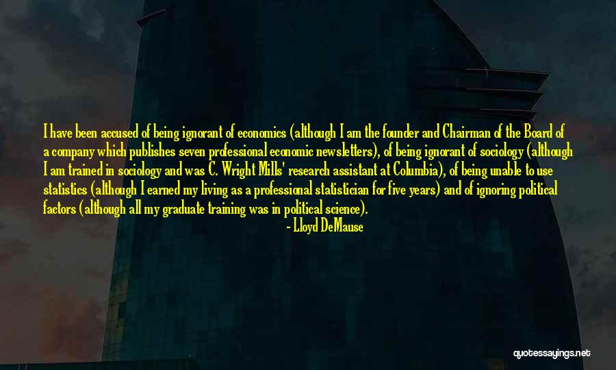 Economic Sociology Quotes By Lloyd DeMause Economic Sociology Quotes By Lloyd DeMause