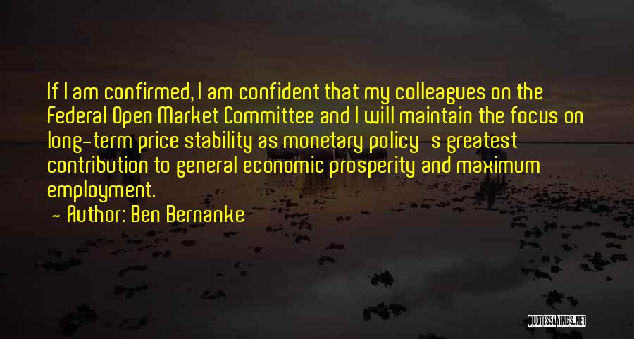 Economic Stability Quotes By Ben Bernanke