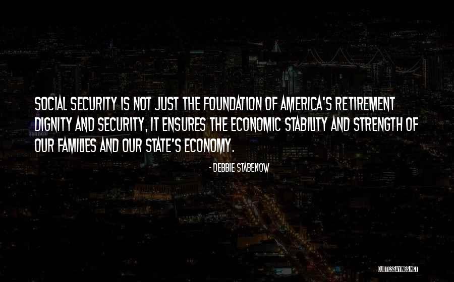 Economic Stability Quotes By Debbie Stabenow