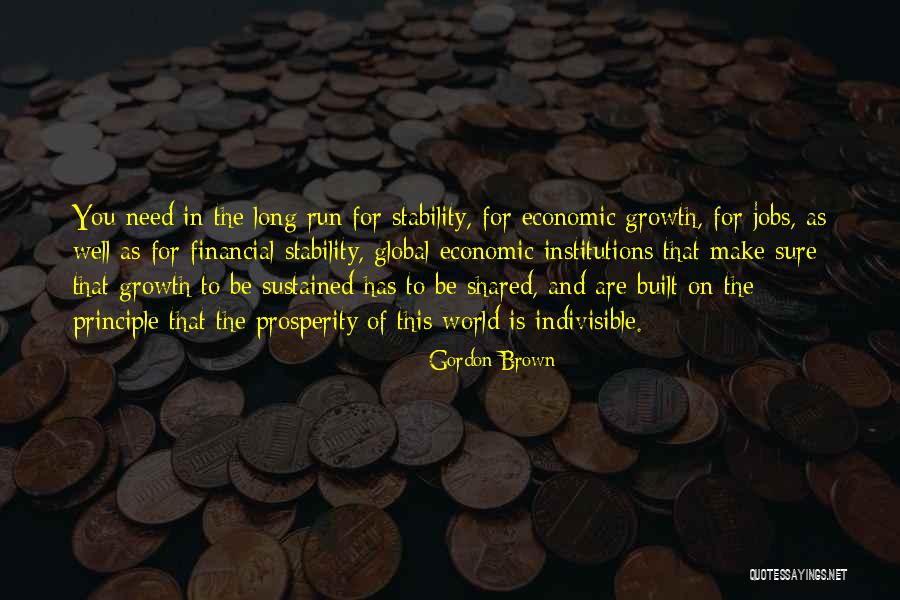 Economic Stability Quotes By Gordon Brown