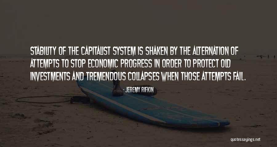 Economic Stability Quotes By Jeremy Rifkin