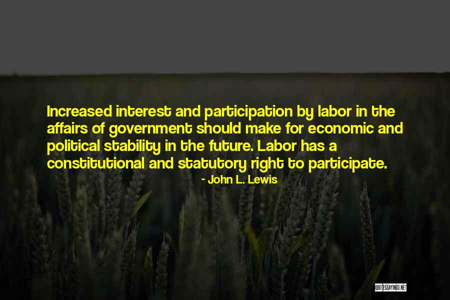 Economic Stability Quotes By John L. Lewis