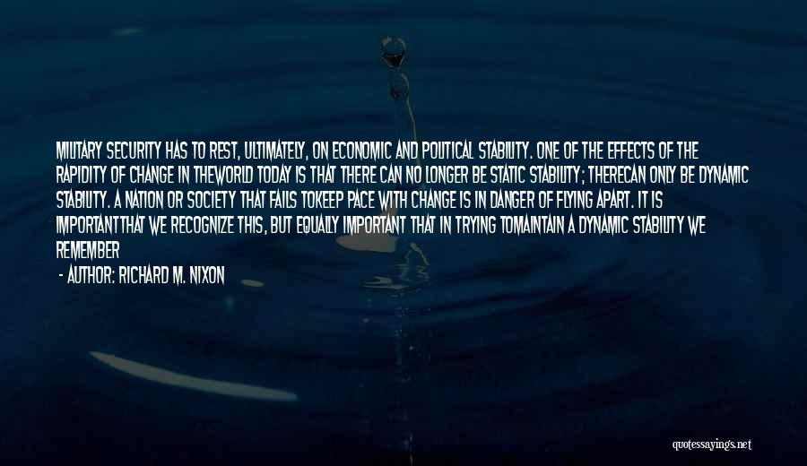 Economic Stability Quotes By Richard M. Nixon