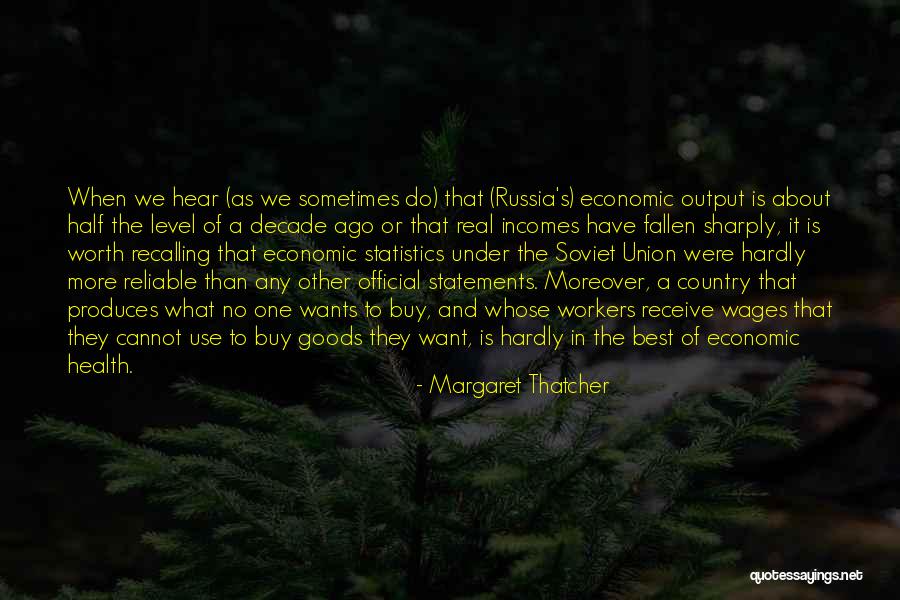 Economic Statistics Quotes By Margaret Thatcher Economic Statistics Quotes By Margaret Thatcher