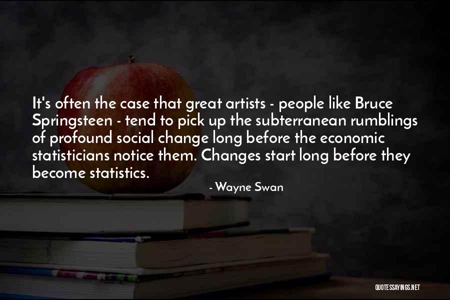 Economic Statistics Quotes By Wayne Swan Economic Statistics Quotes By Wayne Swan