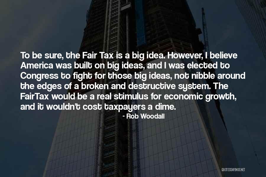 Economic Stimulus Quotes By Rob Woodall Economic Stimulus Quotes By Rob Woodall