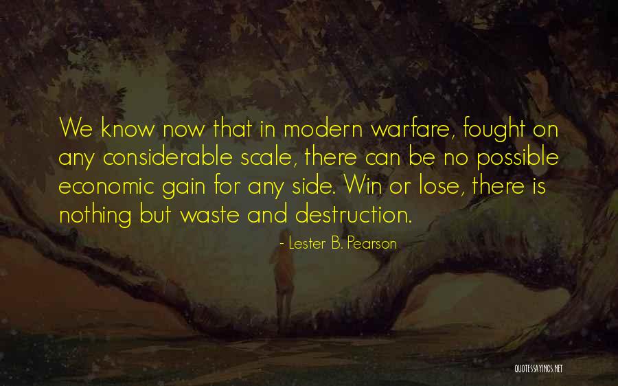 Economic Warfare Quotes By Lester B. Pearson Economic Warfare Quotes By Lester B. Pearson