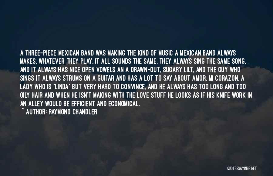 Economical Love Quotes By Raymond Chandler