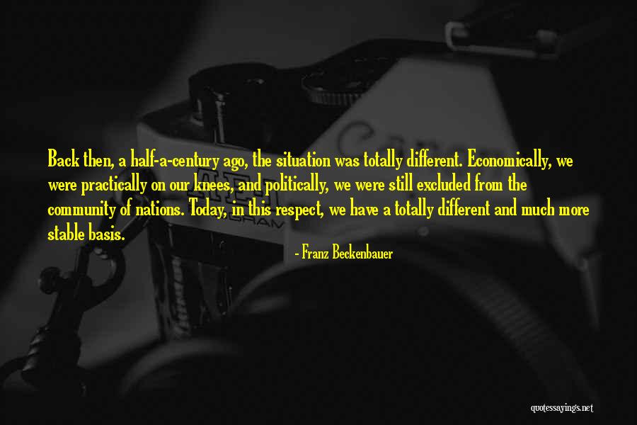 Economically Quotes By Franz Beckenbauer Economically Quotes By Franz Beckenbauer