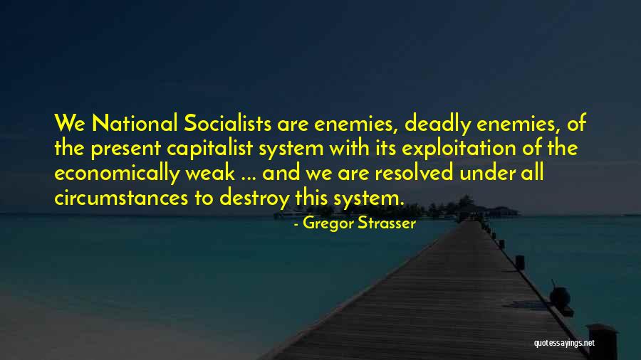 Economically Quotes By Gregor Strasser Economically Quotes By Gregor Strasser