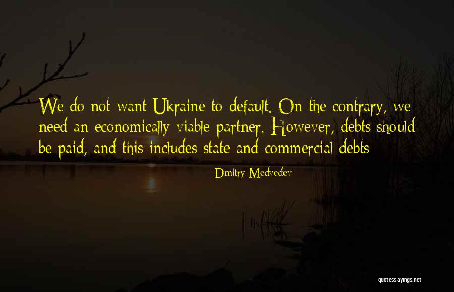 Economically Viable Quotes By Dmitry Medvedev Economically Viable Quotes By Dmitry Medvedev