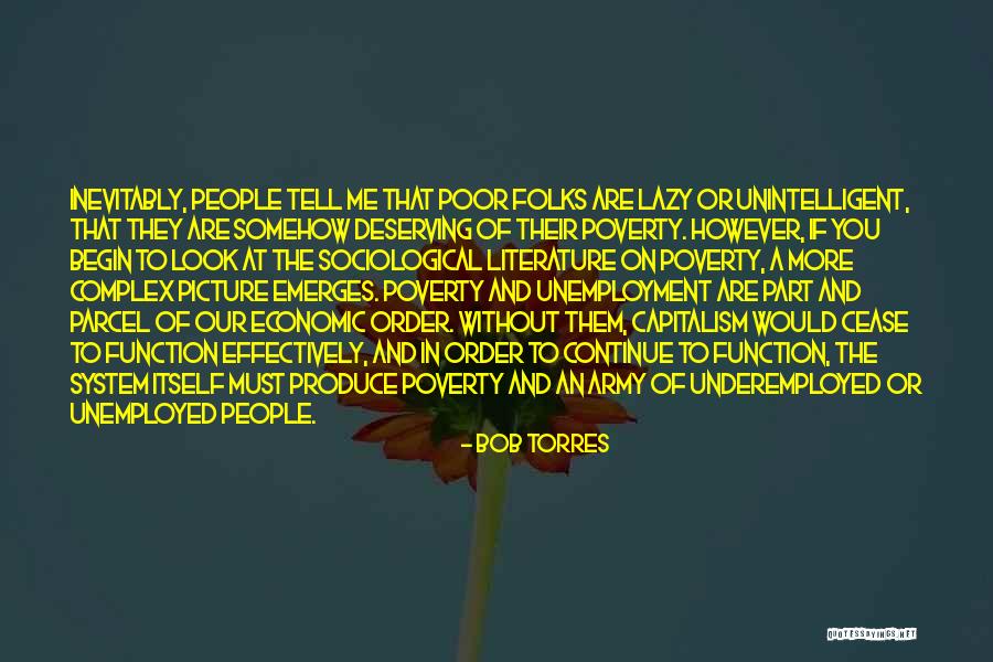 Economics And Capitalism Quotes By Bob Torres Economics And Capitalism Quotes By Bob Torres