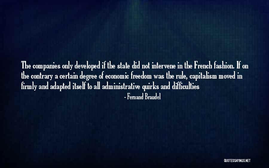 Economics And Capitalism Quotes By Fernand Braudel