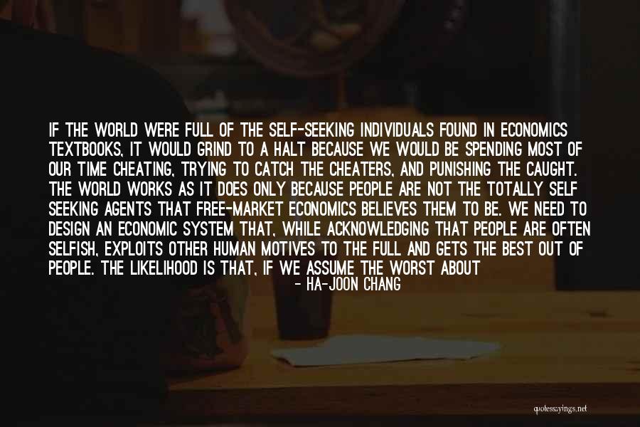 Economics And Capitalism Quotes By Ha-Joon Chang Economics And Capitalism Quotes By Ha-Joon Chang