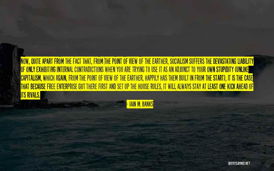 Economics And Capitalism Quotes By Iain M. Banks Economics And Capitalism Quotes By Iain M. Banks