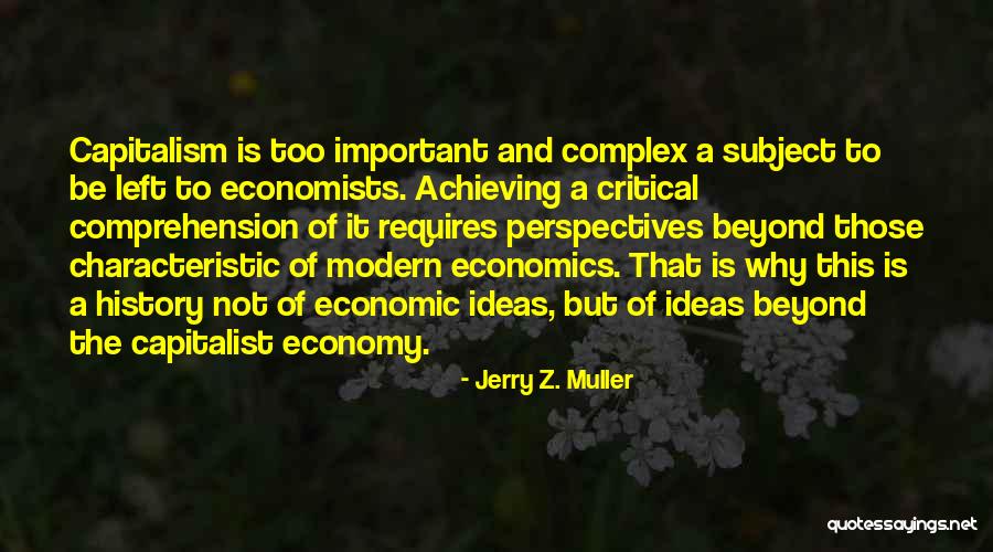 Economics And Capitalism Quotes By Jerry Z. Muller