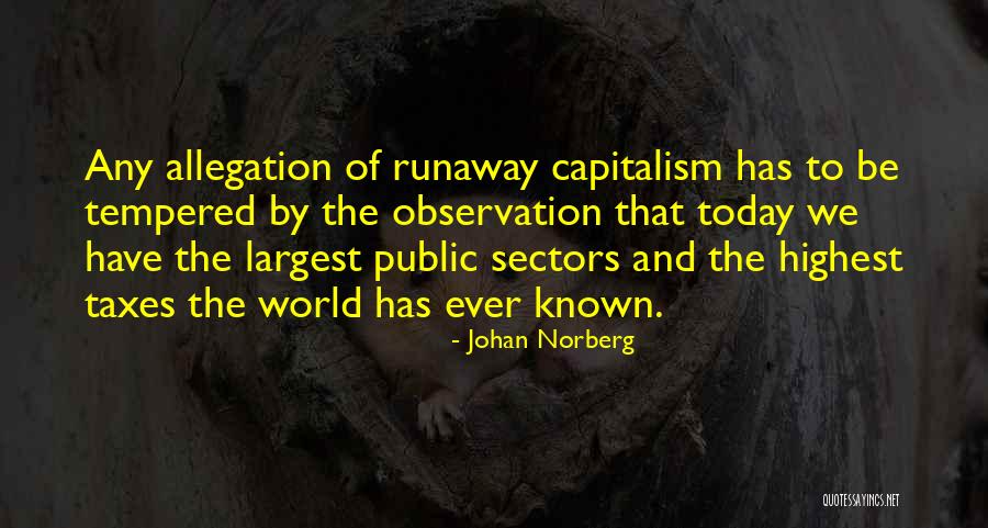 Economics And Capitalism Quotes By Johan Norberg Economics And Capitalism Quotes By Johan Norberg
