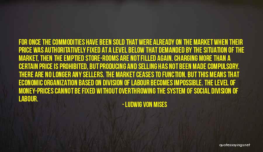 Economics And Capitalism Quotes By Ludwig Von Mises