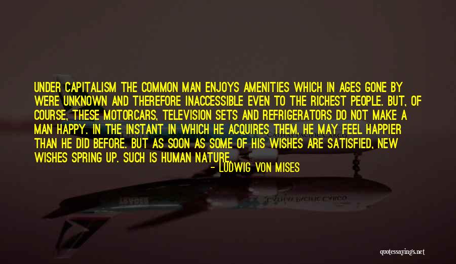 Economics And Capitalism Quotes By Ludwig Von Mises Economics And Capitalism Quotes By Ludwig Von Mises
